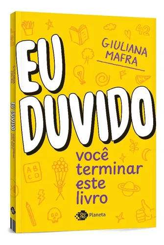 Eu duvido você terminar este livro - Mafra, Giuliana - Outro Planeta - Capa Mole