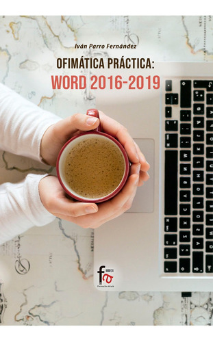 Libro Ofimãtica Prãctica. Word 2016-2019*