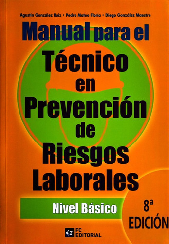 Manual Para El Tecnico En Prevencion De Riesgos Laborales