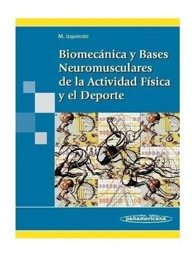 Biomecanica Y Bases Neuromusculares Nuevo!