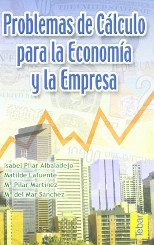 Libro Problemas De Calculo Para La Economia Y La E  De Albal