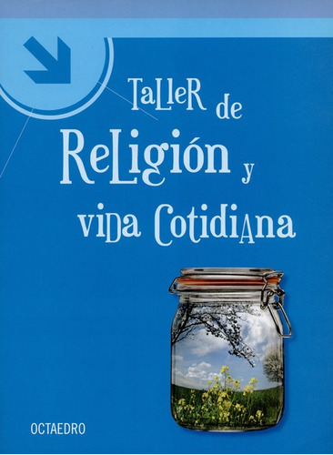 Taller De Religion Y Vida Cotidiana, De Muñoz, Josep. Editorial Octaedro, Tapa Blanda, Edición 1 En Español, 2007