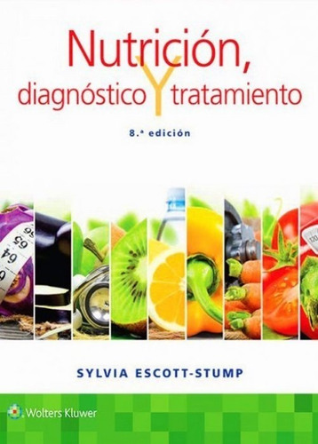 Escott Nutrición, Diagnóstico Y Tratamiento