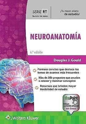 Neuroanatomía, Serie Rt Ed.6 - Gould, Douglas J. (papel)