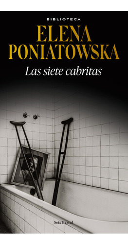 Las siete cabritas: No, de Elena Poniatowska., vol. 1. Editorial Seix Barral, tapa pasta blanda, edición 1 en español, 2023