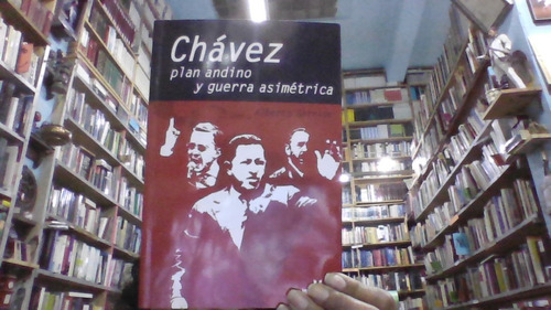 Chavez Plan Andino Y Guerra Asimetrica 