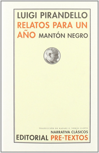 Relatos Para Un Año Mantón Negro, De Luigi Pirandello., Vol. 0. Editorial Pre-textos, Tapa Blanda En Español, 2005