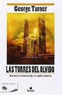 Libro Torres El Olvido Una Novela Visionaria Sobre El Cambio