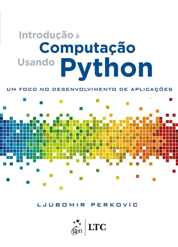 Introdução à Computação Usando Python - um Foco no Desenvolvimento de ...