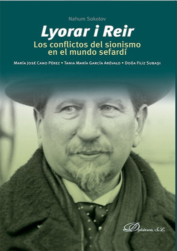 Lyorar I Reir Los Conflictos Del Sionismo En El Mundo Sefardi, De Cano Pérez, María José. Editorial Dykinson, Tapa Blanda, Edición 1 En Español, 2021