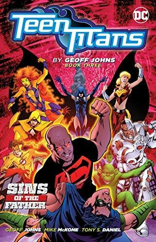 Book : Teen Titans By Geoff Johns Book Three - Johns, Geoff