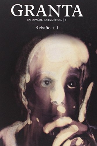 Granta 1 Rebaño +1, De Es, Vários. Editorial Galaxia Gutenberg En Español