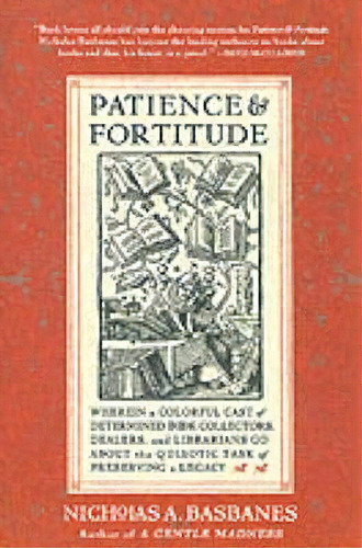 Patience And Fortitude, De Nicholas A Basbanes. Editorial Harpercollins Publishers Inc, Tapa Blanda En Inglés