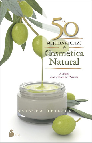 50 Mejores Recetas De Cosmetica Natural,las - Thibault,na...
