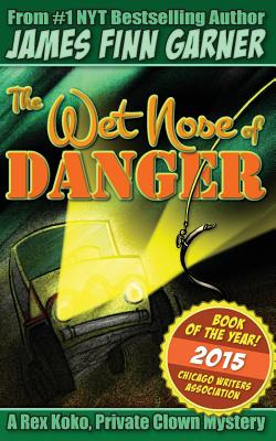 Libro The Wet Nose Of Danger - Garner, James Finn