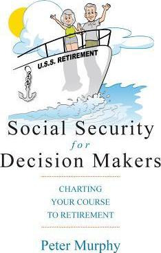 Libro Social Security For Decision Makers - Peter D Murphy