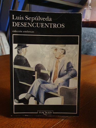 Desencuentros Luis Sepúlveda 