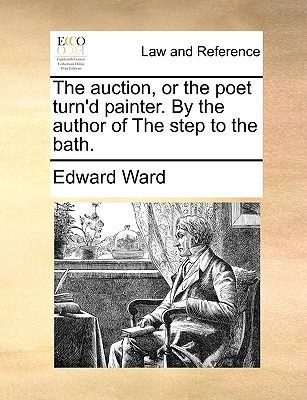 Libro The Auction, Or The Poet Turn'd Painter. By The Aut...