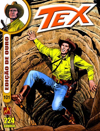 Tex Edição de Ouro Nº 101: A última diligência, de Boselli, Mauro. Tex Edição de Ouro (101), vol. 101. Editorial Edições Mythos Eireli,Sergio Bonelli Editore, capa mole em português, 2020