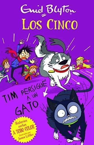 Tim Persigue Un Gato (historias Cortas De Los Cinco)