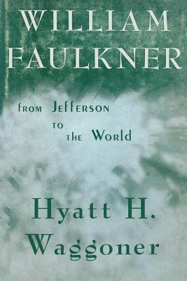 Libro William Faulkner: From Jefferson To The World - Wag...