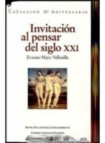 Invitacion Al Pensar Del Siglo Xxi