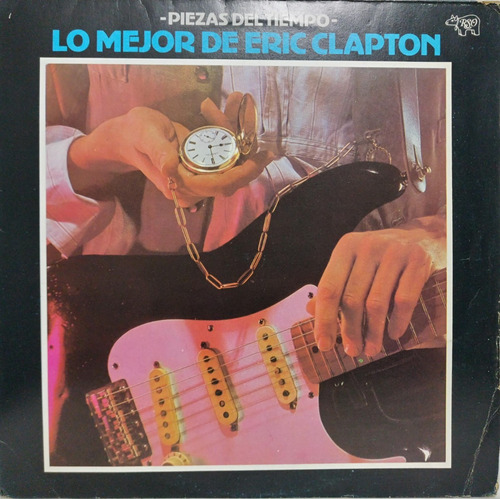 Eric Clapton  Time Pieces The Best Of Eric Clapton Lp 1983