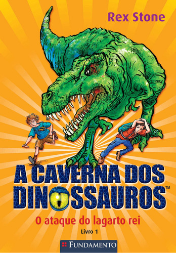 A Caverna Dos Dinossauros - O Ataque Do Lagarto Rei, De Rex Stone. Editora Fundamento Em Português