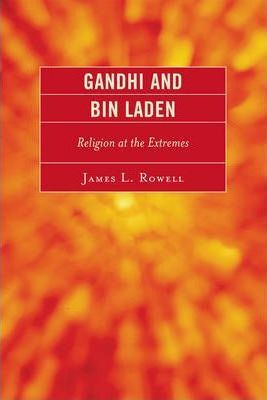 Libro Gandhi And Bin Laden - James L. Rowell