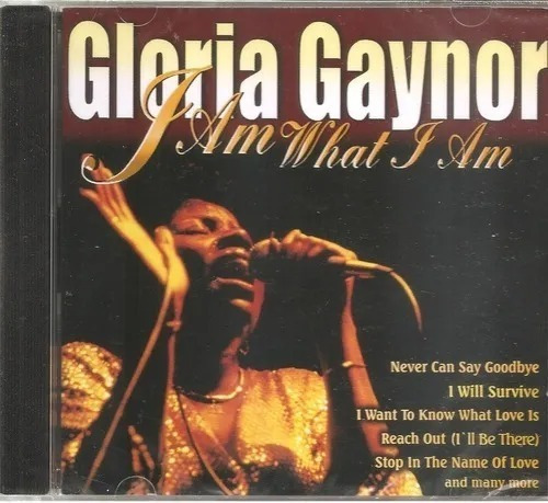 Cd Gloria Gaynor I Am What I Am
