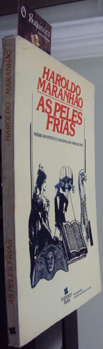 As Peles Frias - Haroldo Maranhão - Autografado