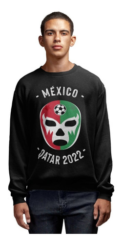 Sudadera Mundial - Lucha Libre - Máscara- México -qatar 2022