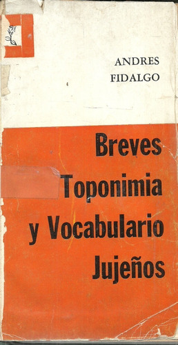 Breves Toponimia Y Vocabulario Jujeños   Andrés Fidalgo