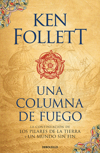 Libro Una Columna De Fuego (saga Los Pilares De La Tierra...