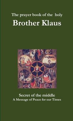 Libro The Prayer Book Of The Holy Brother Klaus - Sufi Pa...