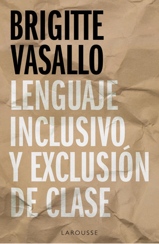 Libro Lenguaje Inclusivo Y Exclusión De Clase