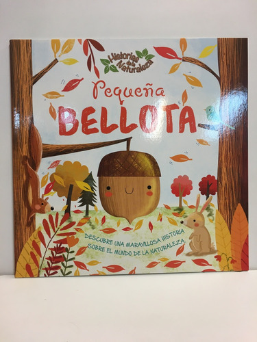 Historias De La Naturaleza Pequeña Bellota - Latinbooks