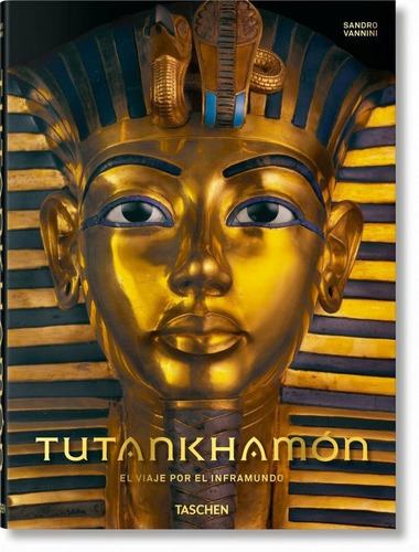 King Tut. The Journey Through The Underworld, De Aa.vv. Editorial Taschen, Tapa Dura En Inglés