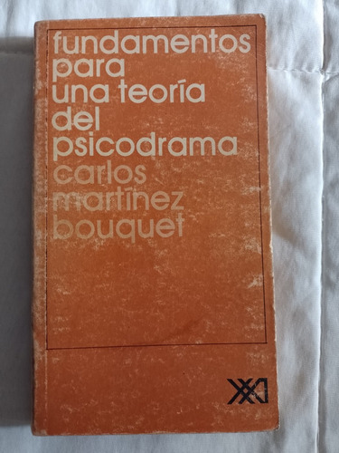 Fundamentos De La Teoria Del Psicodrama - Bouquet