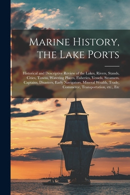 Libro Marine History, The Lake Ports [microform]: Histori...