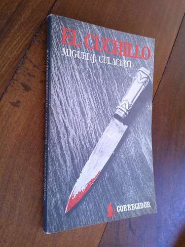 El Cuchillo - Miguel J. Culaciati