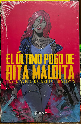 El Ultimo Pogo De Rita Maldita - Daniel Hidalgo