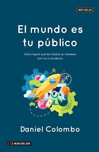 Libro El Mundo Es Tu Publico De Daniel Colombo