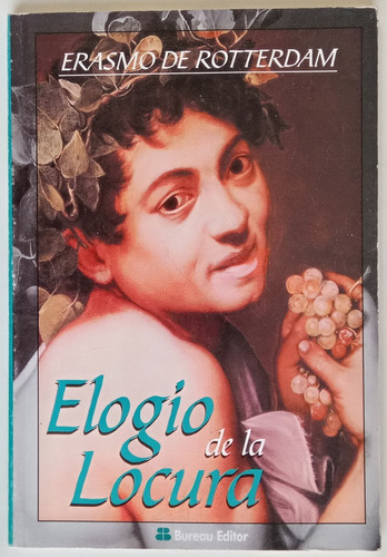 Elogio De La Locura Erasmo De Rotterdam Ed Bureau Libro