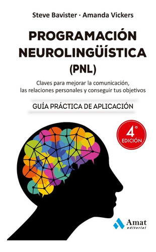 Programación Neurolingüística (pnl) - Guía Práctica 