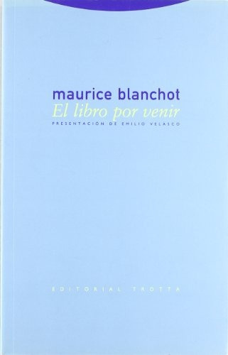 Libro Por Venir, El  - Maurice Blanchot