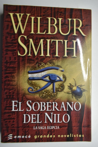 El Soberano Del Nilo (la Saga Egipcia) Wilbur Smith      C91