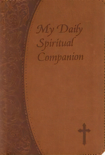 My Daily Spiritual Companion (brown Imit. Leather), De Marcy Alborghetti. Editorial Catholic Book Publishing Corp, Tapa Blanda En Inglés