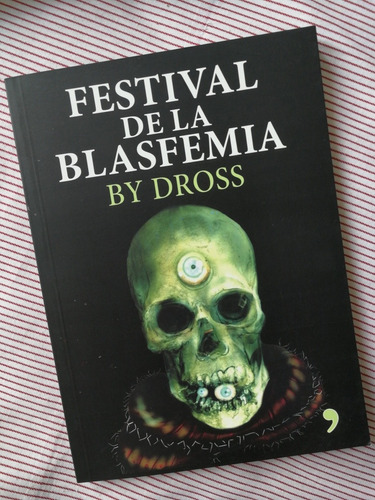 Festival De La Blasfemia - Libro De By Dross 