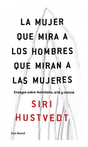 La Mujer Que Mira A Los Hombres Que Miran A Las Mujeres - Hu